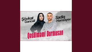 Qestimemi Durmusan ft Sovket Genceli [upl. by Anividul]