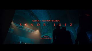 Ozuna Anthony Santos  Señor Juez Official Video  Letra [upl. by Atcele]