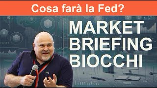 Market Briefing 18092024 • COSA FARÀ LA FED [upl. by Jer987]