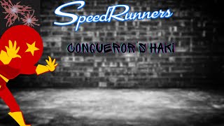 Conquerors Haki Speedrunners Montage [upl. by Ariom]