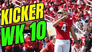 3 MUSTSTART Kickers  Top Fantasy Kicker Streaming Options for Fantasy Football Week 10 [upl. by Wong]