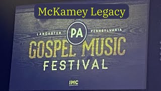 McKamey Legacy  Music Gospel Festival  Lancaster Pennsylvania [upl. by Kamin188]