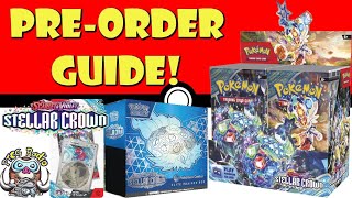 The Comple Stellar Crown PreOrder Guide Buyers Guide HUGE New Pokémon TCG Set [upl. by Karla950]