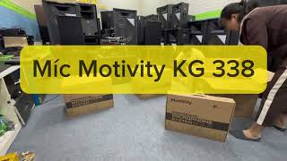 Míc Motivity KG 338 Nhập khẩu chính hãng Đt 0936583140 [upl. by Schindler901]