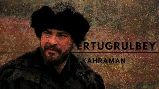 Ertugrul Cinematic  Kahraman [upl. by Johnstone]