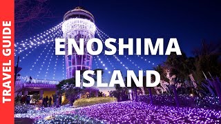 Enoshima Island Japan Travel Guide 13 BEST Things To Do on Enoshima Island [upl. by Gershon]