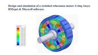 Design and simulation of a switched reluctance motor Using Ansys RMxprt amp Maxwell software [upl. by Ciardap811]