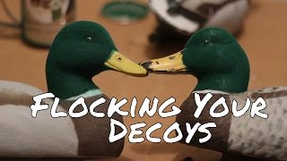 Tips on Flocking Your Decoys [upl. by Ahrat505]