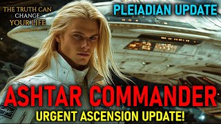 🚨 Urgent Ascension Update 🚨 I am Ashtar Commander of the Galactic Light Forces 2024 [upl. by Dolhenty]