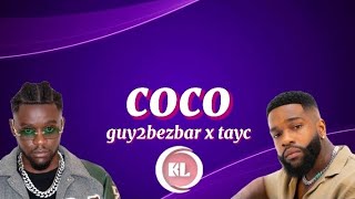 Guy2bezbar Feat Tayc Coco Lyricsparoles [upl. by Elmo563]