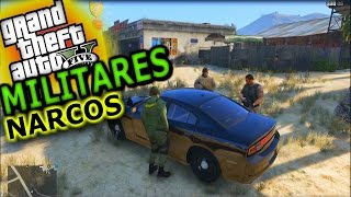 Soldados Mexicanos Gta 5 Militares De Mexico Mod de Policia en Gta V balacera Narcos PcVideos [upl. by Irreg]