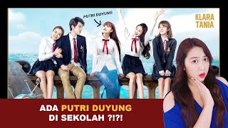 ADA PUTRI DUYUNG DI SEKOLAH   Alur Cerita Film oleh Klara Tania [upl. by Lodge]