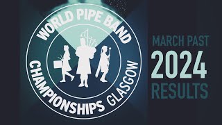 World Pipe Band Championships 2024 Finale  March Past and Results [upl. by Melva]