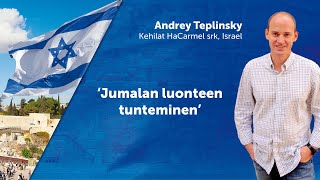 Andrey Teplinsky Jumalan luonteen tunteminen [upl. by Oterol]