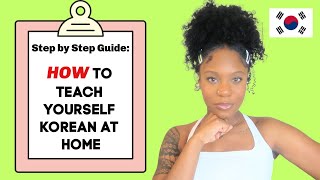 How To Teach YOURSELF Korean At Home A Step by Step Guide  Raki Wright [upl. by Jovitta]