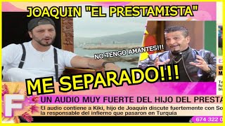 Joaquin quotel prestamistaquot INFORMACION BOMBA [upl. by Bahner]