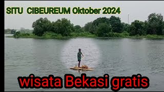 🔴 Situ Cibeureum terkini 2024 ‼️ wisata Bekasi gratis [upl. by Llovera805]