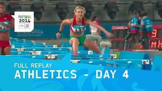 Athletics  Day 4  Full Replay  Nanjing 2014 Youth Olympic Games [upl. by Klemens524]