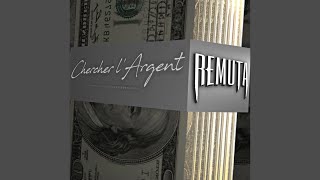 Remuta  Chercher L’argent [upl. by Enenstein703]