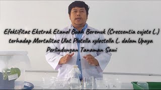 Trailer Penelitian Efektivitas Ekstrak Buah Berenuk terhadap mortalitas ulat Plutella xylostella [upl. by Danialah694]