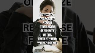 TOEFL WRITING Integrated Writing Task Tips toeflsuccess [upl. by Sheff]