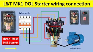 LampT MK1 DOL Starter Wiring Connection Diagram Explained  StepbyStep Tutorial [upl. by Karlene]