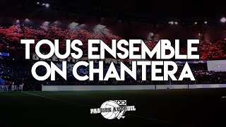 TOUS ENSEMBLE ON CHANTERA  CHANT ULTRAS PARIS  PSG [upl. by Anabelle27]