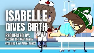 ISABELLE GIVES BIRTH AT FIRST SHE DIDNT KNOW SHE WAS PREGNANT  FPREG GACHA [upl. by Jo Ann]