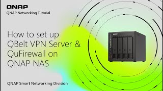 How to set up QBelt VPN Server and QuFirewall on QNAP NAS [upl. by Lipp]