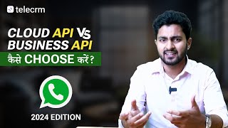 WhatsApp Cloud API vs WhatsApp Business API Hindi I Telecrm [upl. by Gide]