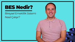 Bireysel Emeklilik Sistemi BES Nedir Nasıl Çalışır [upl. by Hastie]