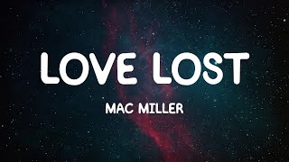 Love Lost  Mac Miller Lyrics [upl. by Hpesoy300]