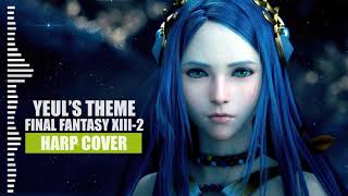 Final Fantasy XIII  Yeuls ThemeHarp Cover [upl. by Reseta904]