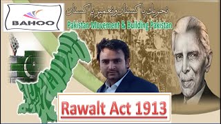 Rawalt Act 1919 Pakistan Study Pakistan Movement for CSSPMSPCS [upl. by Amaleta212]