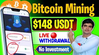 Bitcoin Mining without investment  148 USDT Live🔴 Withdrawal  bitcoin earning apps [upl. by Jessabell42]