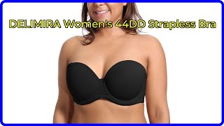 REVIEW DELIMIRA Womens 44DD Strapless Bra ESSENTIAL details [upl. by Barhos]