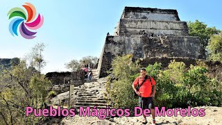 Pueblos Mágicos De Morelos [upl. by Terrena]