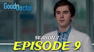 The Good Doctor Season 7  Episode 9  Theories  Spoilers  What will happen [upl. by Ydnew]