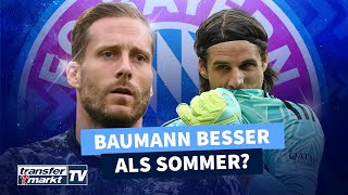 Bayern beschäftigt sich mit Baumann – Bessere Nummer 2 als Sommer  TRANSFERMARKT [upl. by Lemart79]