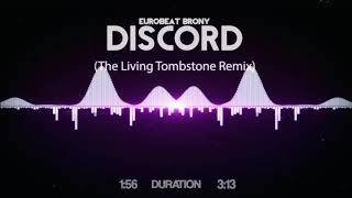 Eurobeat Brony  Discord The Living Tombstone Remix [upl. by Victoria241]