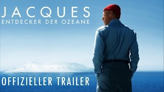 JACQUES  ENTDECKER DER OZEANE  TRAILER Kino [upl. by Enram941]