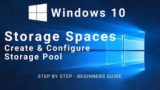 How To Configure Storage Pool and Storage Spaces in Windows 10 [upl. by Nnaitsirhc475]