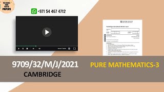 970932MJ21  CAMBRIDGE  PURE MATHEMATICS  2021  9709​32MAYJUNE2021 9709​ [upl. by Corsiglia]