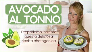 RICETTA CHETOGENICA  Avocado ripieni al tonno e maionese 🥑 [upl. by Sinne64]