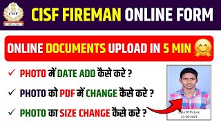 CISF Fireman PhotoSignature Upload Kaise KareCISF Fireman Documents Upload Kaise KareCISF 2024 [upl. by Grange929]