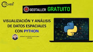 🌎 Visualización y Análisis de Datos Espaciales con Python  CAEG [upl. by Tnilc158]