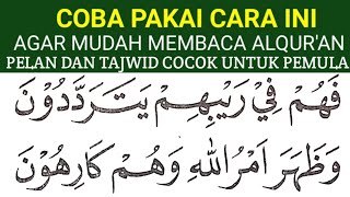 BEGINI CARA MUDAH CEPAT LANCAR MEMBACA ALQURAN KHUSUS PEMULA [upl. by Louisette]