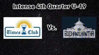 Intense 4th Quarter  The Times Vs Budhanilkantha  Semifinal  U19 Mens Basketball [upl. by Charbonnier]