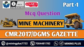 Part1 Mcq Question Related Mine Machinery Coal Mines Regulations 2017  Dgms Gazette [upl. by Dnalrag]