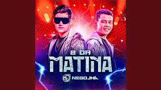 2 da Matina [upl. by Neelyam]